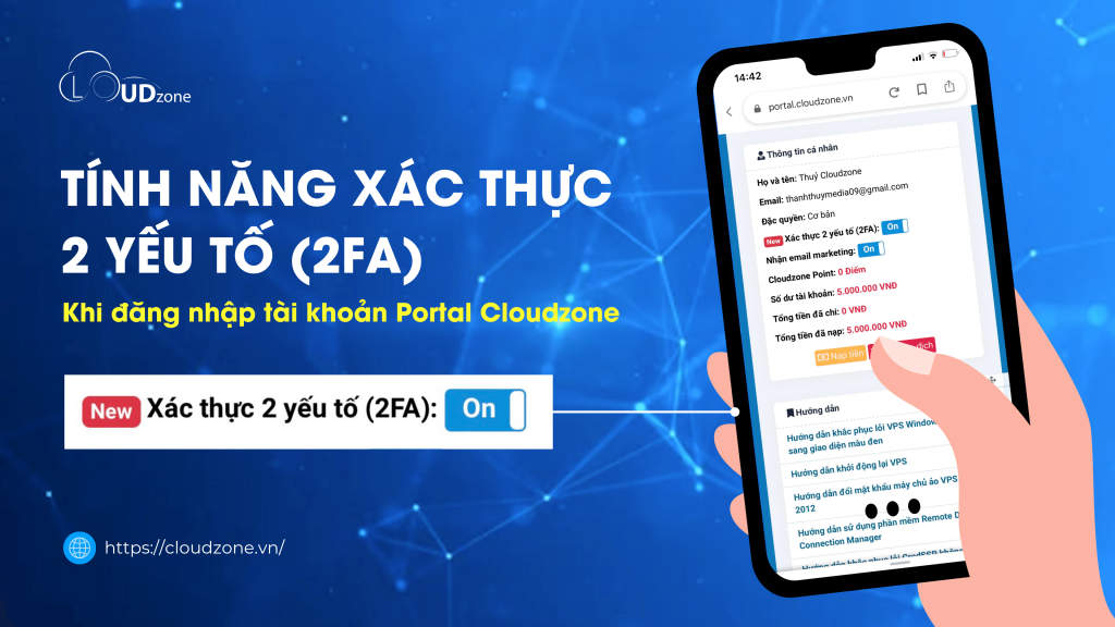 Tính Năng Xác Thực Hai Yếu Tố (2FA) trong Portal Cloudzone