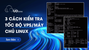 3 Cách kiểm tra tốc độ VPSmáy chủ Linux chi tiết nhất 2025